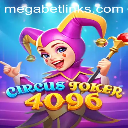 Unveiling CircusJoker4096: The Thrilling New Game Experience with MegaBet
