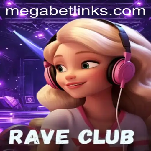 RaveClub: Revolutionizing Gaming with MegaBet