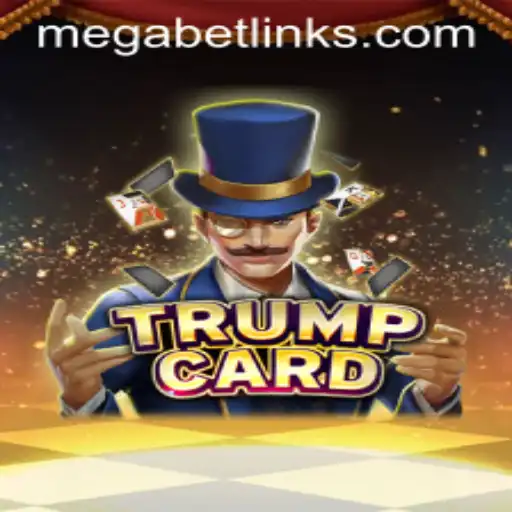 Dive into the World of TrumpCard: A New Era with MegaBet